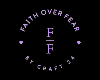 FAITH OVER FEAR BY C24