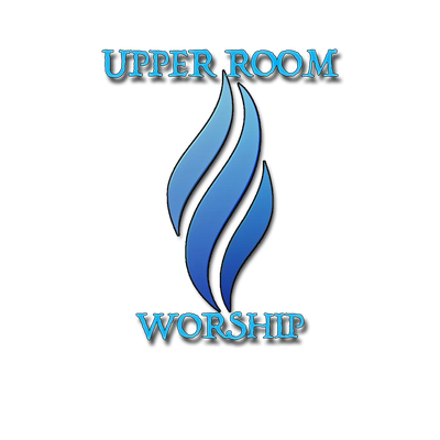 UPPER ROOM WORSHIP
