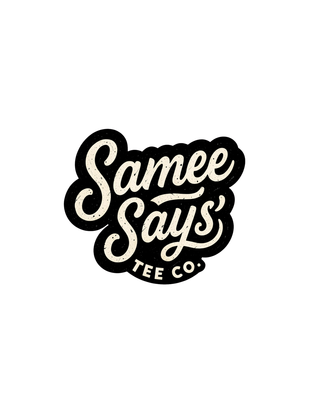 Samee Says Tee Company