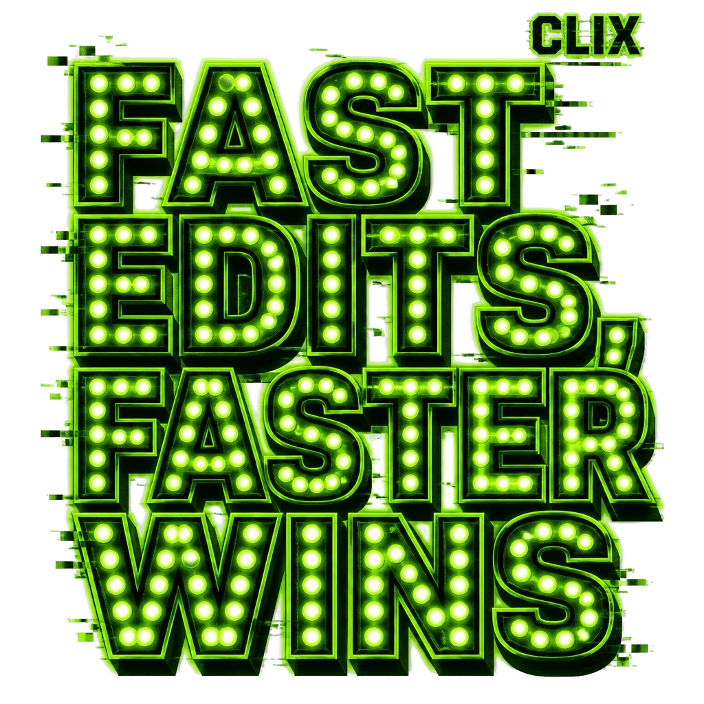 Clix "Fast Edits, Faster Wins" Poster