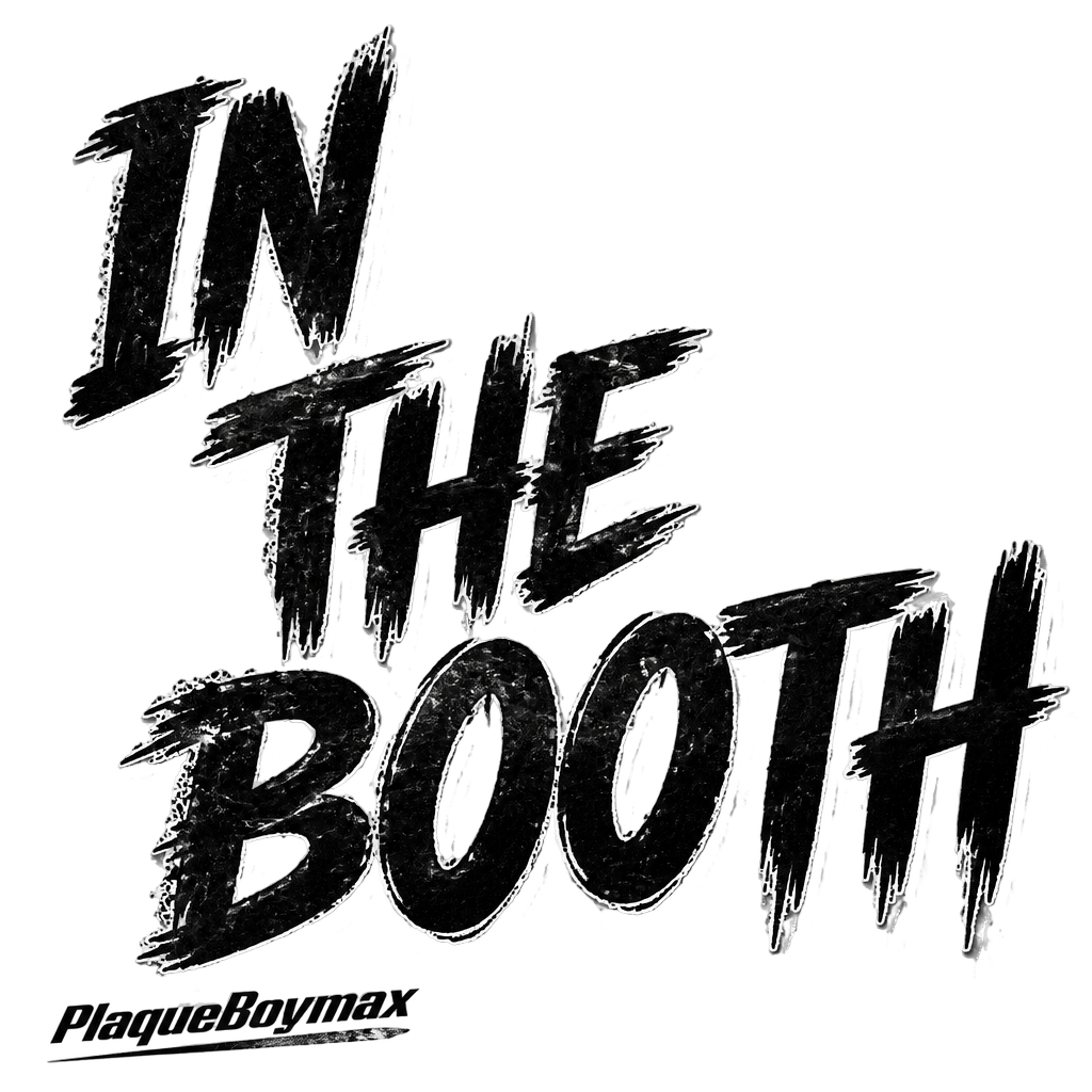 Plaqueboymax "IN THE BOOTH" Poster