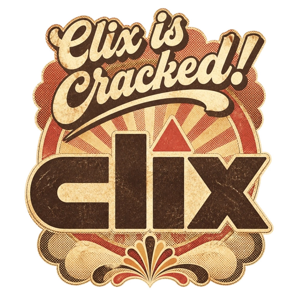 Clix "Clix is Cracked!" Poster