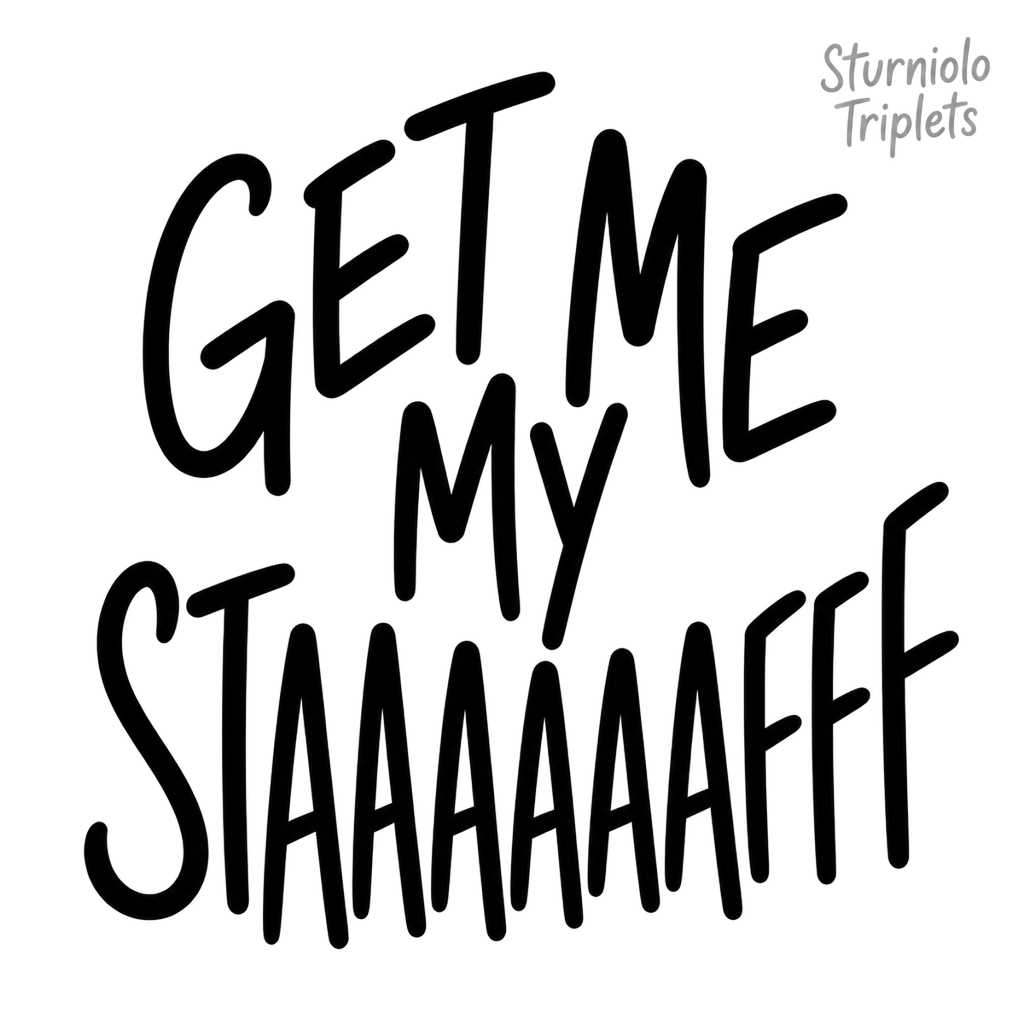 Sturniolo Triplets "GET ME MY STAAAAAAAAFFF" Poster - Official posters merchandise