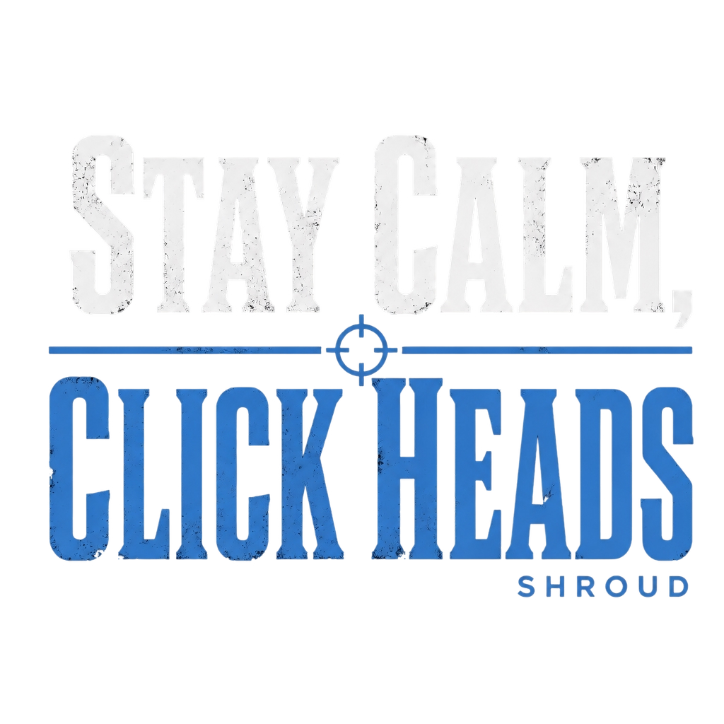 Shroud "Stay Calm, Click Heads" Poster - Official posters merchandise