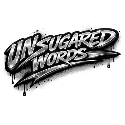 UNSUGARED WORDS