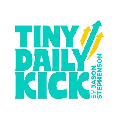 Tiny Daily Kick