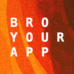 BroYourApp