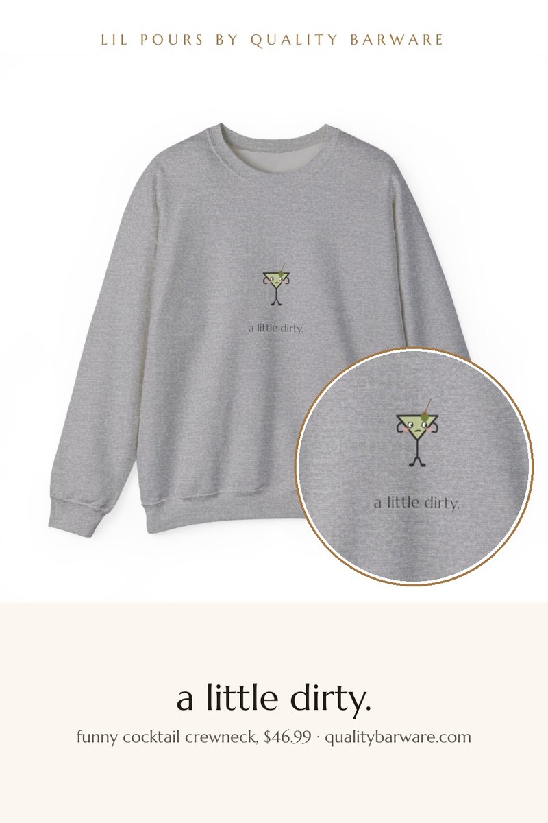 Dirty martini sweatshirt, cheeky bachelorette and girls night gift