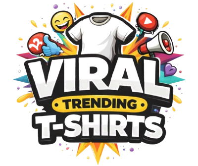 Viral Trending T-Shirts