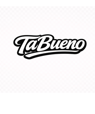 TA BUENO