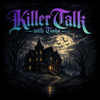 Killer Talk with Tosha
