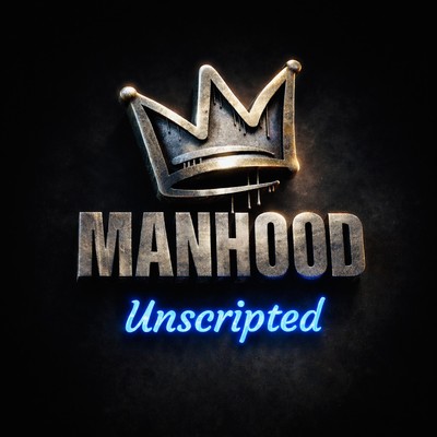 Manhood Unscripted