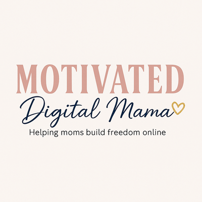 Motivated Digital Mama