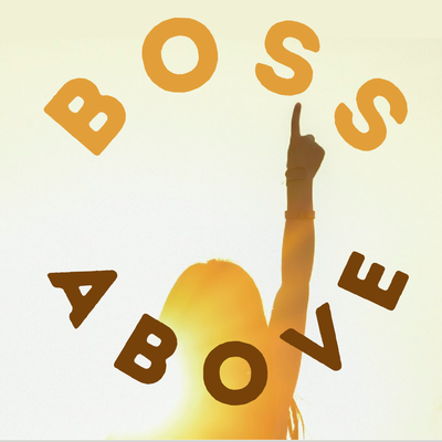 BossAbove
