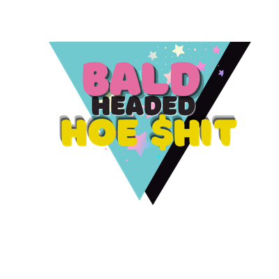 Bald Headed Hoe